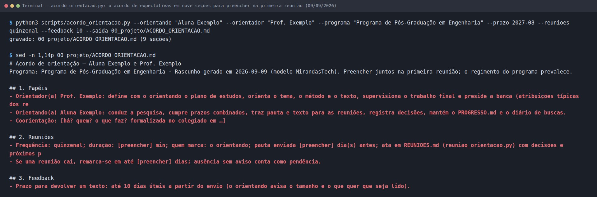 Terminal: acordo_orientacao.py com orientando, orientador, programa, prazo, reuniões quinzenais e feedback de 10 dias grava 00_projeto/ACORDO_ORIENTACAO.md com 9 seções; sed mostra o cabeçalho e as seções Papéis, Reuniões e Feedback
